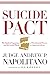 Suicide Pact: The Radical Expansion of Presidential Powers and the Lethal Threat to American Liberty