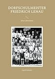  Dorfschulmeister Friedrich Lenau: Seine Lebensmitte