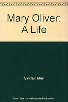 Unknown Binding Mary Oliver: A Life Book