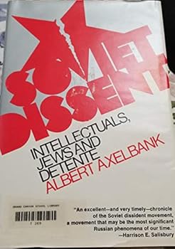 Hardcover Soviet dissent; intellectuals, Jews, and de´tente Book