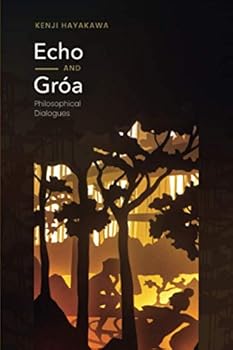 Paperback Echo and Gróa: Philosophical Dialogues Book