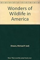 Wonders of Wildlife in America B0097NTO58 Book Cover
