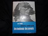  Des dieux, des tombeaux, des savants : Par C. W. Ceram. Traduit de l\'allemand par Gilberte Lambrichs. Iconographie nouvelle établie et commentée par Simone Lamblin
