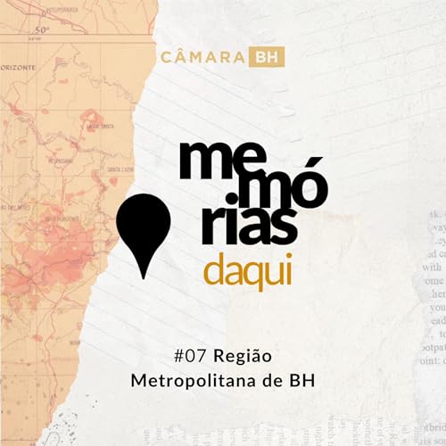 #7 - Regi&atilde;o Metropolitana de BH