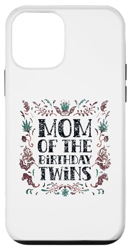Mom Of The Birthday oq 킢 j  }} X}zP[X iPhone 12 mini p