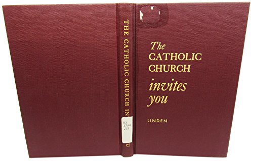 The Catholic Church Invites You B0012A65Q0 Book Cover