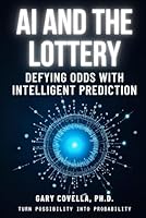 AI and the Lottery: Defying Odds with Intelligent Prediction B0CN2WMHS1 Book Cover