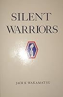 Silent Warriors: A Memoir of America's 442nd Regimental Combat Team 0533114306 Book Cover
