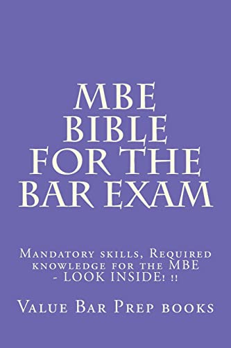 MBE Bible For The Bar Exam: Mandatory skills, Required knowledge for the MBE - LOOK INSIDE! !!