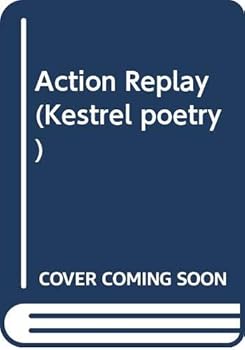 Paperback Action Replay (Kestrel Poetry) Book