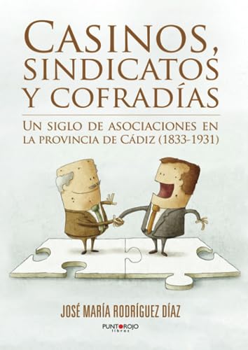 Casinos, sindicatos y cofradías