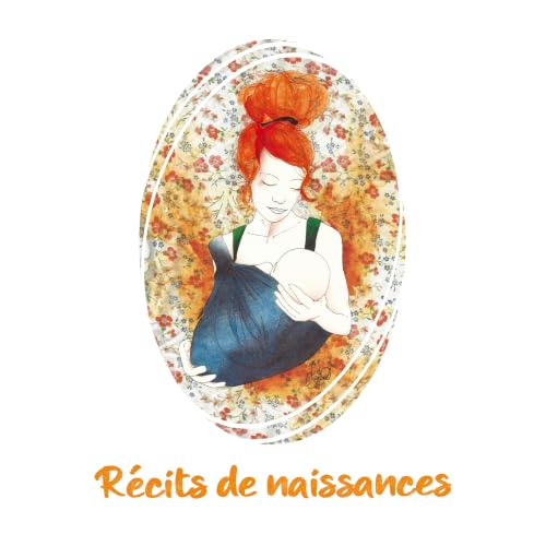 R&eacute;cits de naissances cover art