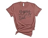 Gypsy Soul! Womens T Shirt, Misses unisex and Plus size tee or Tank Top