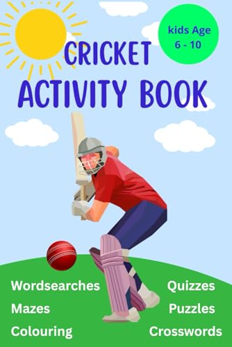 The Ultimate Cricket Activity Book For Kids: Cricket Activity Book