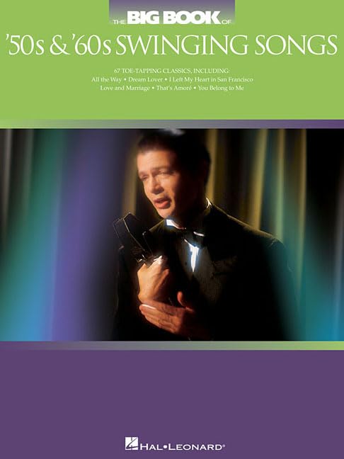 The Big Book of '50s & '60s Swinging Songs: Piano, Vocal, Guitar