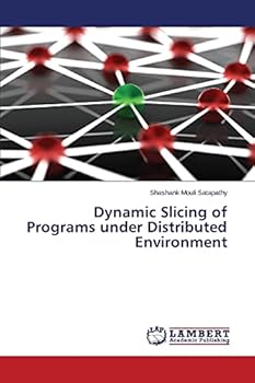 Paperback Dynamic Slicing of Programs under Distributed Environment Book