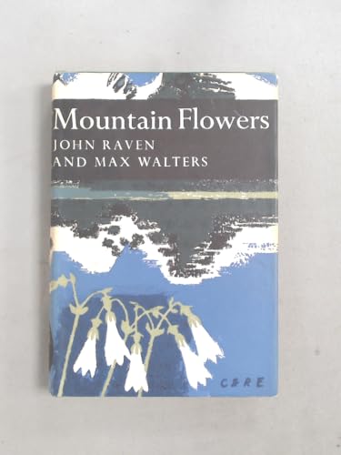 Mountain Flowers (Collins New Naturalist) 0002131420 Book Cover