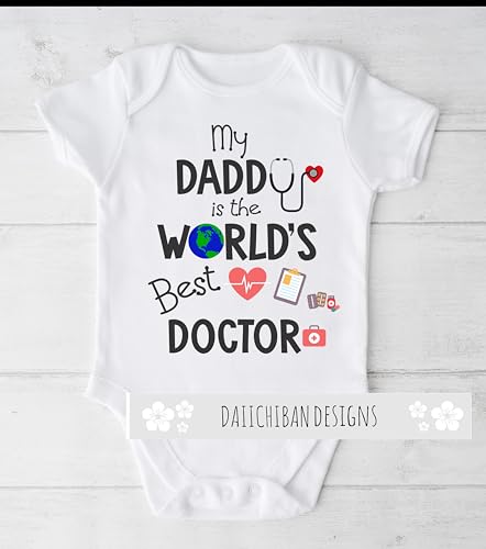 My Daddy is The Worlds Best Doctor Baby Clothes2