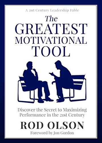 The Greatest Motivational Tool: Discover the Secret to Maximizing Performance