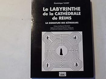Paperback LE LABYRINTHE DE LA CATHEDRALE DE REIMS: la signature des bâtisseurs [French] Book