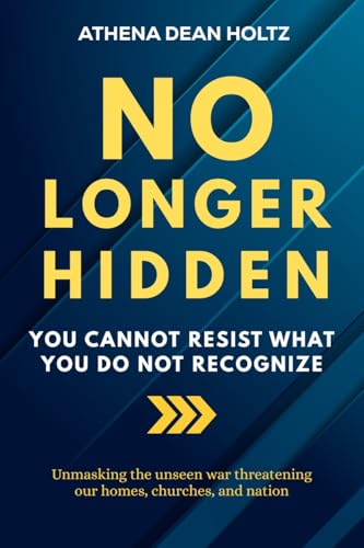 No Longer Hidden: You Cannot Resist What You Do Not Recognize