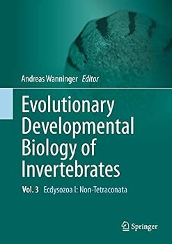 Hardcover Evolutionary Developmental Biology of Invertebrates 3: Ecdysozoa I: Non-Tetraconata Book