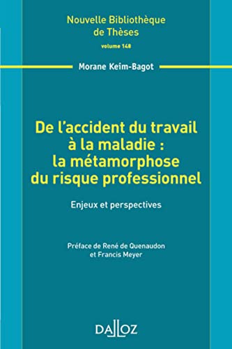 De l'accident du travail à la maladie : la métamorphose du risque professionnel - Vol 148 Enjeux