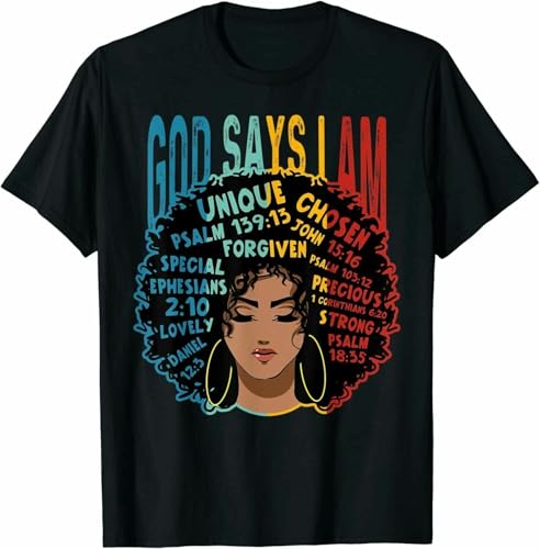 Gods Say i Am Melanin Afro Woman Black History Month Best T-Shirt Tee Gift Trend