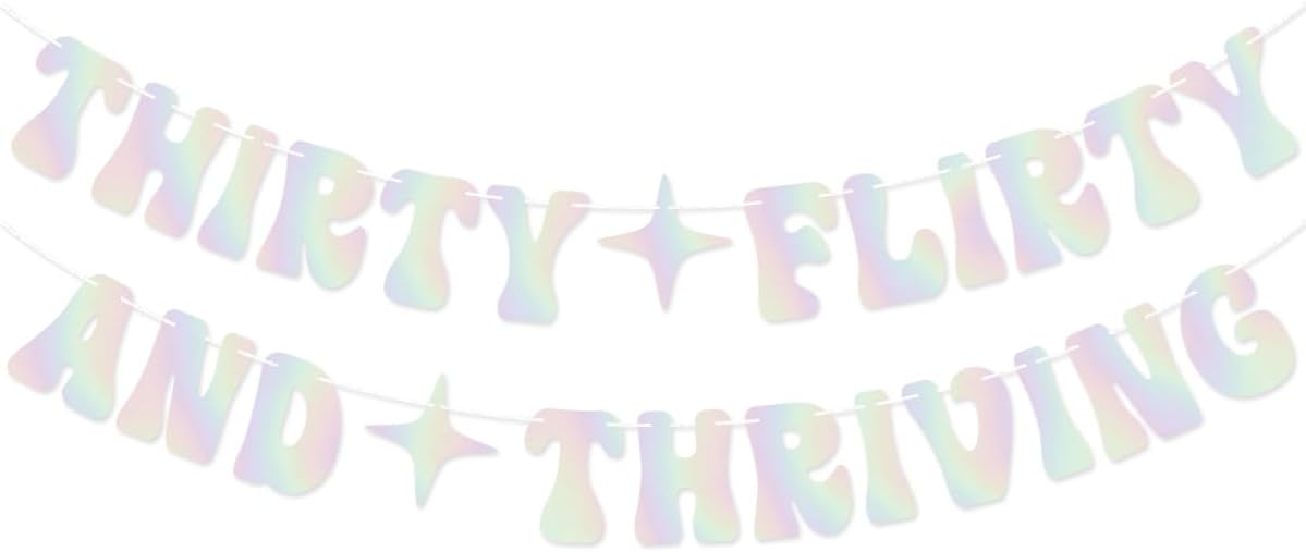 Iridescent Thirty Flirty And Thriving Banner Talk Thirty to Me Banner for 30th Birthday Party Decorations