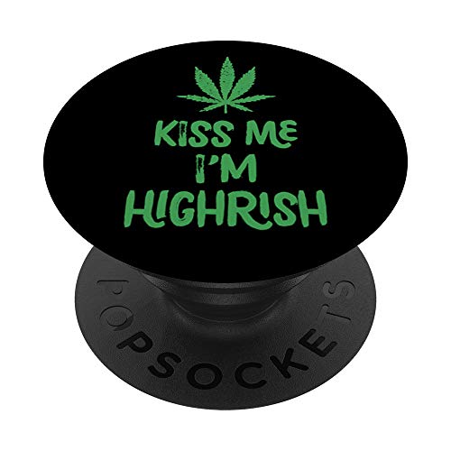 Kiss Me I'm Highrish St Patrick's Day Cannabis Leaf Pun PopSockets PopGrip Intercambiable