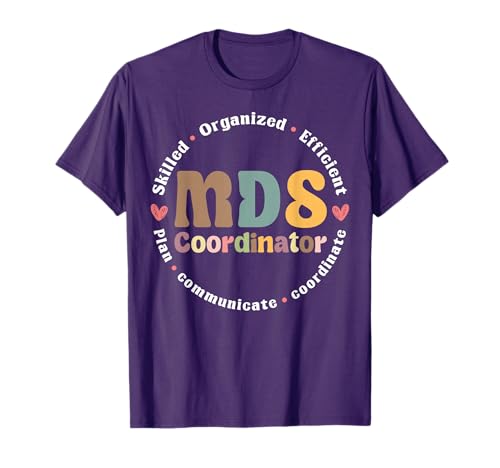 MDS Coordinator Appreciation T-Shirt