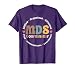MDS Coordinator Appreciation T-Shirt