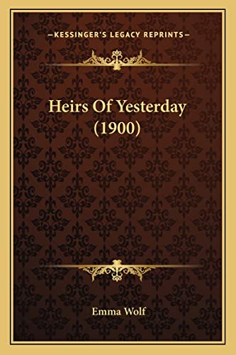Heirs Of Yesterday (1900)