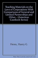 Teaching Materials on the Laws of Corporations With Comparisons of General and Limited Partnerships and Other... (American Casebook Series) 0314221913 Book Cover