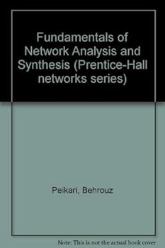 Hardcover Fundamentals of network analysis and synthesis (Prentice-Hall electrical engineering series. Solid state physical electronics series. Prentice-Hall networks series) Book