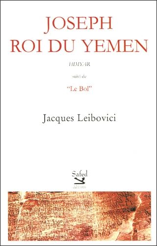Joseph, roi du Yémen suivi de Le bol