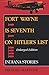Fort Wayne is Seventh on Hitler's List, Enlarged Edition: Indiana Stories