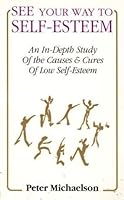 See Your Way to Self Esteem 1882631250 Book Cover