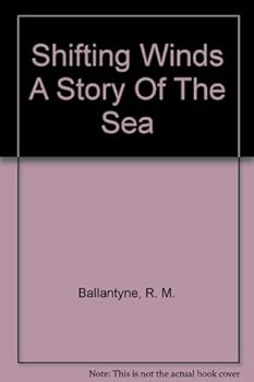 Shifting Winds A Story Of The Sea