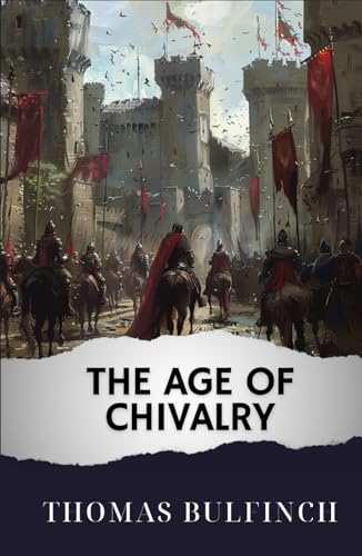 The Age of Chivalry: The Original Classic
