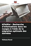  kFloWar - Recherche d\'informations dans les nuages à l\'aide de la migration optimale des données