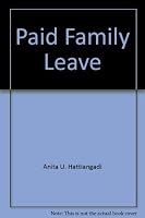 Paid Family Leave : At What Cost? 0916559610 Book Cover