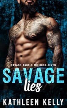 Paperback Savage Lies: Motorcycle Club Romance (Savage Angels MC) Book