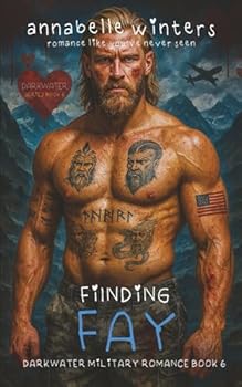 Finding Fay (Darkwater Military Romance Thrillers) - Book #6 of the Team Darkwater