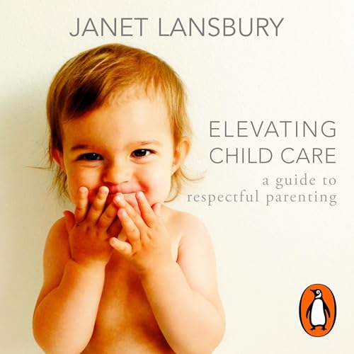 Elevating Child Care by Janet Lansbury episode artwork