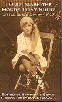 Perfect Paperback I Only Mark The Hours That Shine ~ Little Edie's Diary 1929 Book