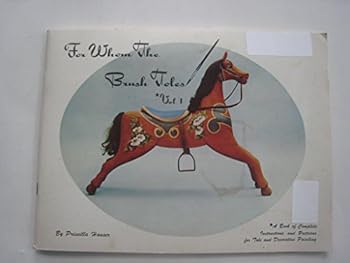 For Whom the Brush Toles Vol I