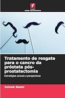 Tratamento de resgate para o cancro da próstata pós-prostatectomia 6209266029 Book Cover