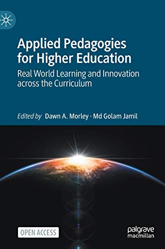 Applied Pedagogies For Higher Education: Real World Learning And Innovation Across The Curriculum