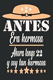  tengo 22 años y soy tan hermosa: Idea de regalo de 22º cumpleaños para mujeres y niñas que cumplen 22 años/regalos de cuaderno para celebraciones de ... objetivos, historias, listas de tarea